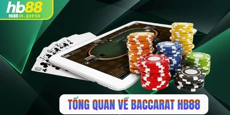 Tổng quan về baccarat HB88