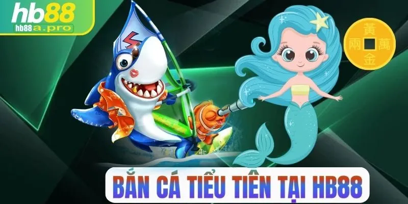 ban-ca-tieu-tien-hb88-avt