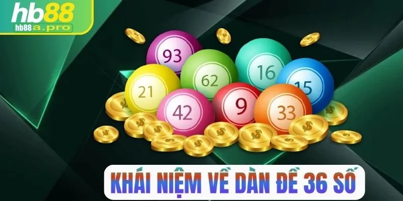 Khái niệm về dàn đề 36 số trong xổ số