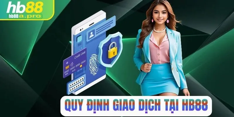 Quy định về nạp rút tại HB88
